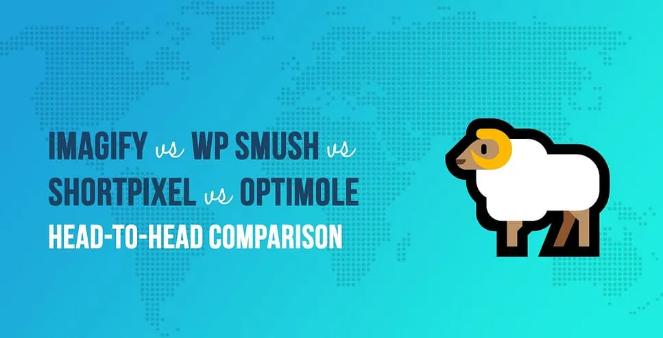 Plugin tối ưu ảnh tốt nhất cho Wordpress là gì? Optimole vs ShortPixel vs Imagify vs EWWW vs Smush